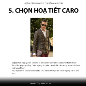 Vest có họa tiết caro giúp bạn có cảm giác cao hơn và mập hơn.